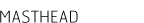 MASTHEAD