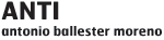 anti_title anti title2 Antonio Ballester Moreno