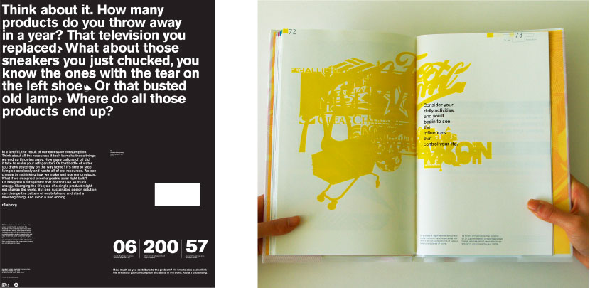 R3: Rethink/Reimagine Reuse by Tom Sieu and Mary Scott, 2009 The Earth Awards finalist.
