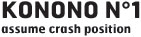 konono_title konono title Konono N°1: Assume Crash Position